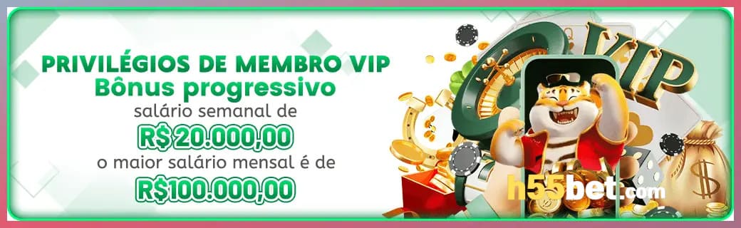 H55BET bônus — cashback 15 por cento e níveis VIP